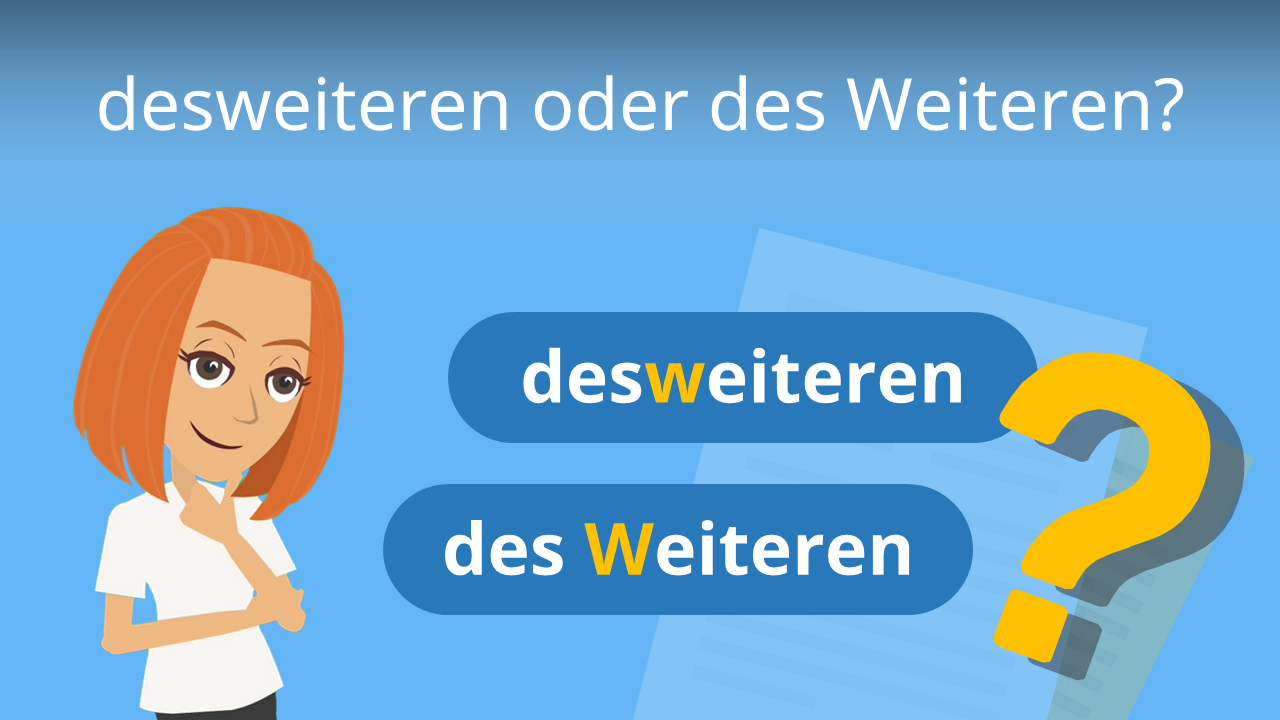 Des Weiteren Oder Des Weiteren studyflix.de